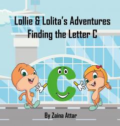 Lollie and Lolita's Adventures: Finding the Letter C