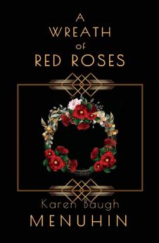 A WREATH OF RED ROSES