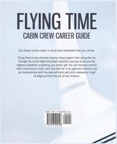 Flying Time - Become a Flight Attendant: Achieve your dream career in the skies