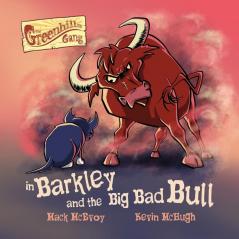 Barkley and the Big Bad Bull