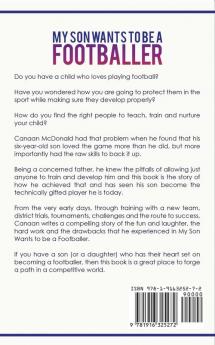 My Son Wants To Be A Footballer: A Must Read For Any Parent