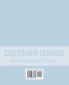 Customer Service Interview Success: The ultimate preparation guide