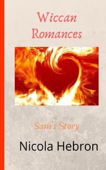 Wiccan Romances: Sam's Story: 2