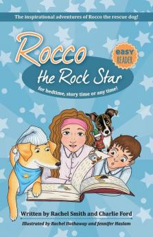 The Inspirational Adventures of Rocco the Rescue Dog