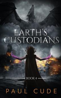 Earth's Custodians: 4 (The White Dragon Saga)