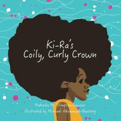 Ki-Ra's Coily Curly Crown