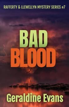 Bad Blood: British Detectives: 7 (Rafferty & Llewellyn Mysteries)