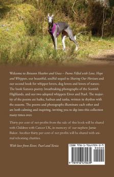 Between Heather and Grass: Poems and Photographs Filled with Love Hope and Whippets