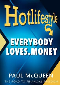 Hotlifestyle: Everybody Loves Money