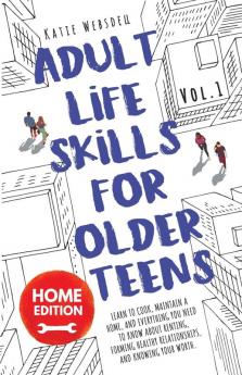 Adult Life Skills for Older Teens Home Edition