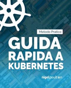 Guida rapida a Kubernetes