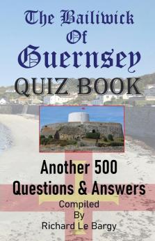 The Bailiwick Of  Guernsey QUIZ BOOK