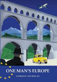 One Man's Europe