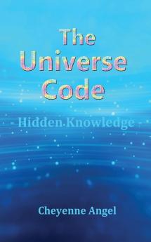 The Universe Code - Hidden Knowledge