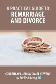 A Practical Guide to Remarriage and Divorce