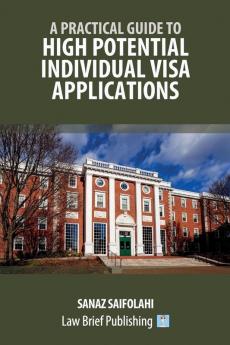 A Practical Guide to High Potential Individual Visa Applications