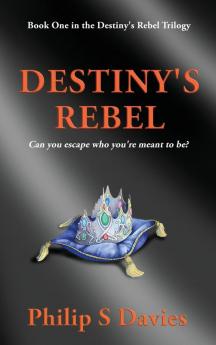 Destiny's Rebel