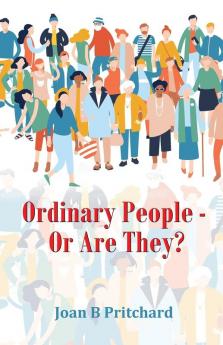 Ordinary People -  Or Are They?