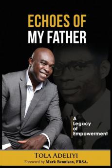 Echoes of My Father (A Legacy of Empowerment)