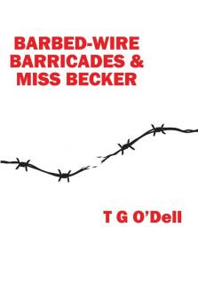 Barbed-wire Barricades & Miss Becker