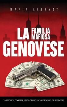 La Familia Mafiosa Genovese