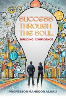 SUCCESS THROUGH THE SOUL