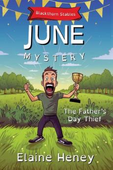 The Father's Day Thief | Blackthorn Stables June Mystery - Dyslexia Friendly