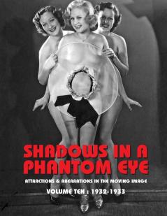 SHADOWS IN A PHANTOM EYE VOLUME 10 (1932-1933)