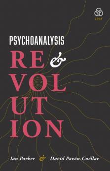 Psychoanalysis and Revolution