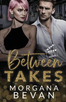 Between Takes: A Movie Star Romance: 1 (Kings of Screen)