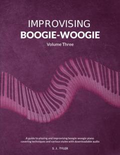 Improvising Boogie-Woogie  Volume Three
