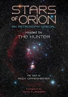 Stars of Orion: An Astronomy Special Hosted by The Hunter