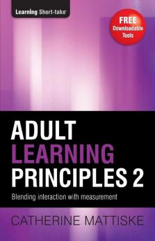 Adult Learning Principles 2: Blending interaction with measurement (Learning Short-Take)