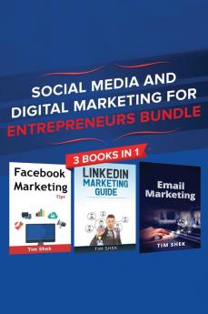 Social Media and Digital Marketing for Entrepreneurs Bundle: Cost Effective Facebook LinkedIn Instagram Marketing Strategy to Build a Personal Brand