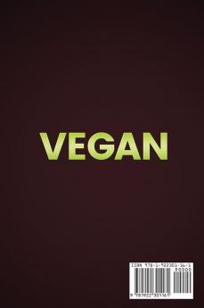 Vegan: Vegan diet for beginners: 76 Recipes and 8 Weeks of Diet Plans