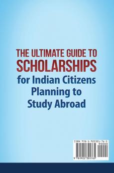 The Ultimate Guide to Scholarships for Indian Citizens Planning to Study Abroad