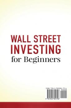 Wall Street Investing for Beginners: A Newbie's Guide to Investing in the Stock Market and Get Paid