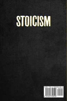 Stoicism: Stoic Wisdom to Gain Confidence Calmness and Control Your Emotions. Stop Anxiety and Depression in Modern World. Develop Unbelievable Self Discipline and Discover Stoicism Philosophy.