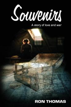 Souvenirs: A story of love and war