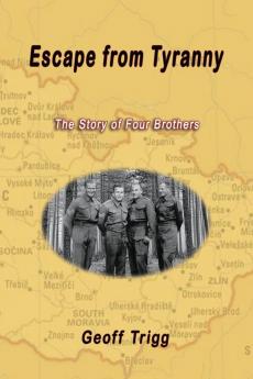 Escape from Tyranny: The Story of Four Brothers