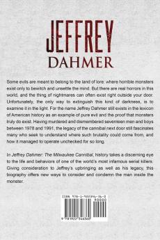 Jeffrey Dahmer: The Milwaukee Cannibal