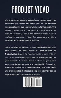 Productividad: Supera la Procrastinación y logra más en menos tiempo