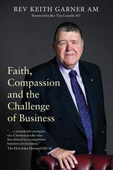 Faith Compassion and the Challenge of Business