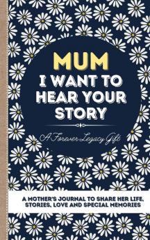 Mum I Want To Hear Your Story