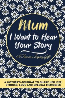 Mum I Want To Hear Your Story