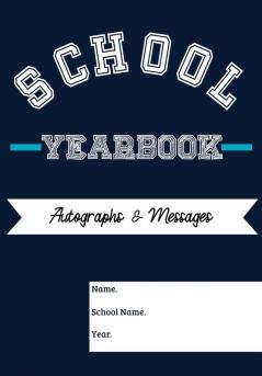 School Yearbook: Sections: Autographs Messages Photos & Contact Details 6.69 x 9.61 inch 45 page: 2 (School Memories Forever)