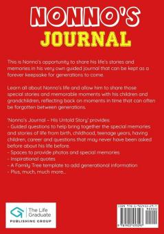 Nonno's Journal - His Untold Story: Stories Memories and Moments of Nonno's Life: A Guided Memory Journal