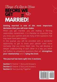 Things I'd Like to Know Before We Get Married: Questions You Need to Ask and Things You Need to Know Before Your Wedding Day A Guided Couple's Journal.