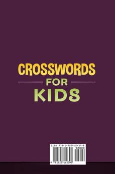 Crosswords for Kids: Crossword Puzzle Book for Kids Ages 8 and Up