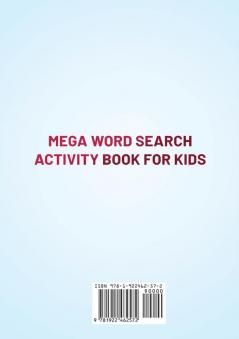 Mega Word Search Activity Book for Kids: 300+ Word Search Puzzles for Kids